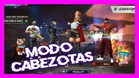 Jugando Free Fire Con Amigos En Modo Cabezota Youtube