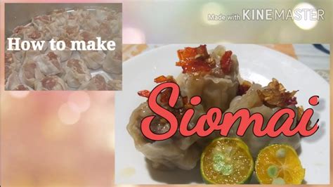 Cook How To Make Siomai Pwedeng Pwedeng Pangnegosyo Easy To Make Patok