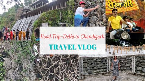 Travel Vlog Delhi To Manali Road Trip Day At Chandigarh By Car