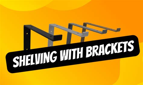 Industrial Solutions Unleashing The Power Of Shelving With Brackets