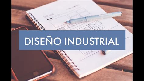 Qu Es El Dise O Industrial Qu Hace Un Dise Ador Industrial