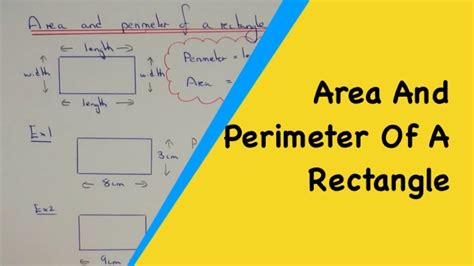 Rectangles How To Calculate The Perimeter And Area Of A Rectangle 2 Easy Examples Youtube