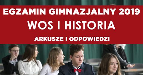 Egzamin Gimnazjalny 2019 Historia WOS Arkusz CKE I Odpowiedzi