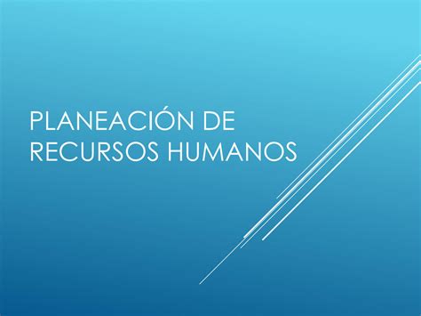 SOLUTION Planeaci N De Recursos Humanos Studypool