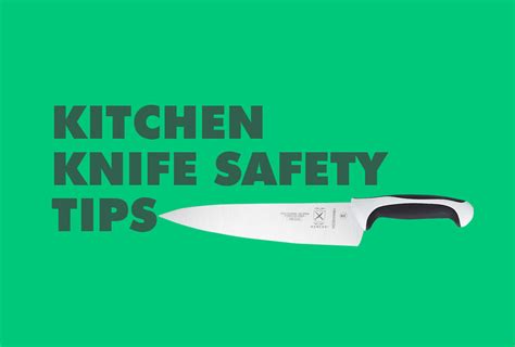 Kitchen Knife Safety Tips!