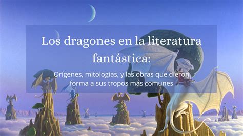 Libros De Dragones Or Genes Mitolog A Y Obras Influyentes