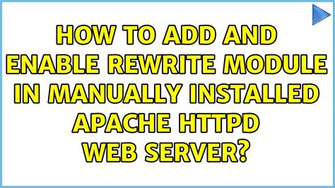 How To Add And Enable Rewrite Module In Manually Installed Apache D