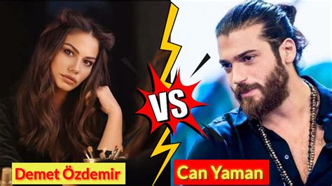 Demet Zdemir Vs Can Yaman Lifestyle Comparison Youtube