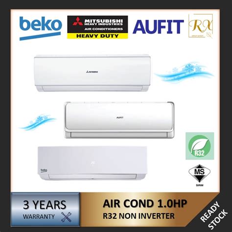 MITSUBISHI AUFIT BEKO DAIKIN AIR CONDITIONER 1 0 HP NON INVERTER HEAVY