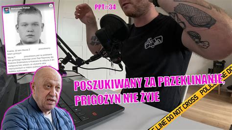 22 LATEK POSZUKIWANY ZA PRZEKLINANIE PRIGOŻYN NIE ŻYJE PPT 34 YouTube