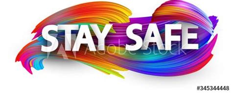 Stay Safe Sign With Colorful Background