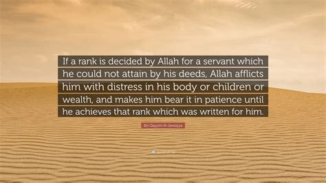 Ibn Qayyim Al Jawziyya Quote If A Rank Is Decided By Allah For A