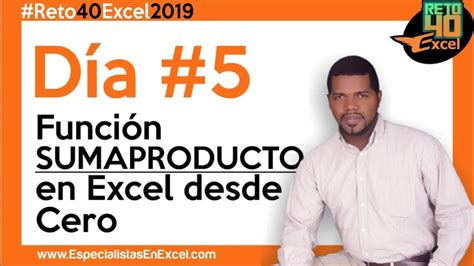 Día 5 Función SUMAPRODUCTO en Excel desde cero capacitación excel