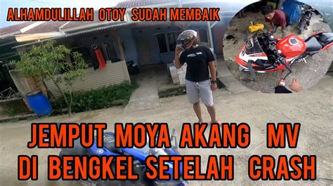 Antar Otoy Jr Jemput Moya Di Bengkel Setelah Crash Youtube