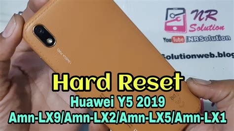 Hard Reset Huawei Y5 2019 Amn Lx9 Amn Lx2 Amn Lx1 Amn Lx5 FIX All