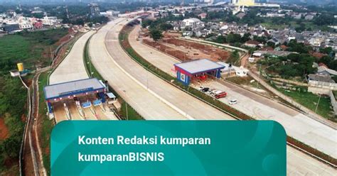 Jalan Tol Cimanggis Cibitung Rampung Seluruh Ruas Jorr Bakal