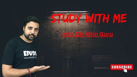 Study With Me L Lets Study Together L CA L ICAI L May 2024 L CA Nitin