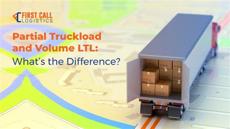 Understanding Partial Truckload And Volume LTL Shipping