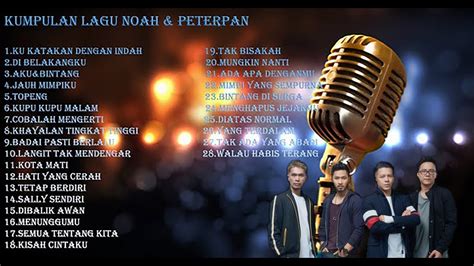 ADA APA DENGANMU KUMPULAN LAGU NOAH PETERPAN FULL ALBUM YouTube