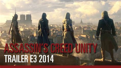 Assassin S Creed Unity Trailer E3 2014 Youtube