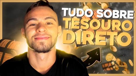 Tesouro Direto O Que Como Funciona Seguro Guia Completo Canal