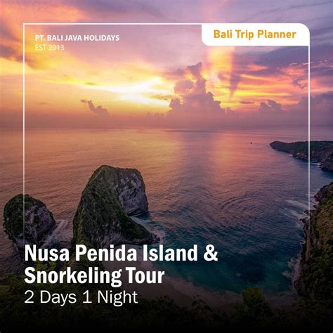 Nusa Penida Island Tour Snorkeling 2 Days 1 Night Experience Bali