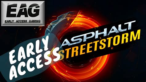 Asphalt Street Storm Racing EARLY ACCESS SOFT LAUNCH 1080p 60