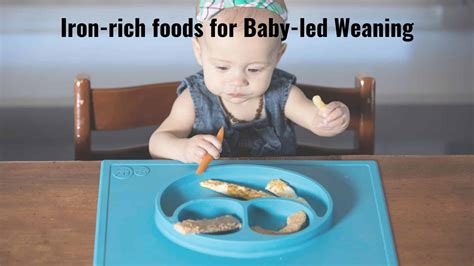 6 Tips To Getting Enough Iron Rich Foods For Baby Led Weaning