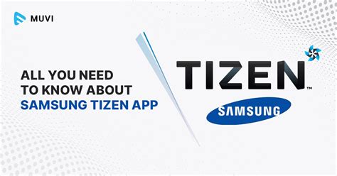 Samsung Tizen App And Os All You Need To Know