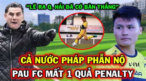 Tin N Ng Quang H I Pau Fc Nhm Ph P Ph N N Khi Pau Fc B X P Quang