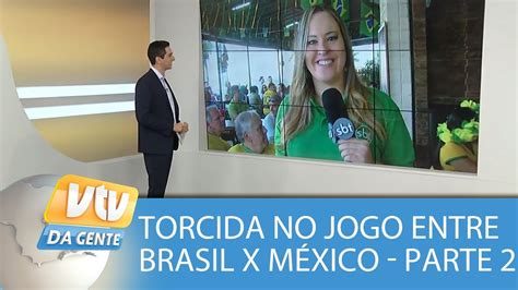 Acompanhamos o jogo entre Brasil x México no meio da torcida Parte 2