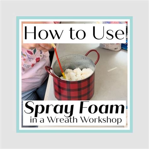 How To Use Spray Foam To Make Floral Arrangements Diy Flower Etsy