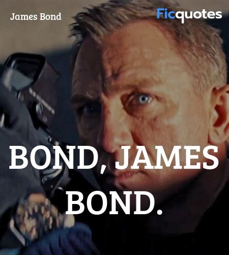 James Bond Quotes - No Time To Die