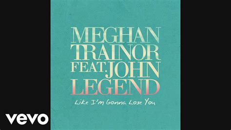 Meghan Trainor Like Im Gonna Lose You Official Audio Ft John