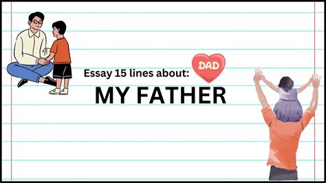 My Father Essay 15 Lines My Father Essay My Father My Hero Essay