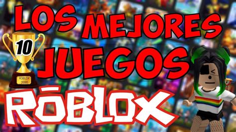 Los Mejores Juegos De Roblox 2020 🏆 ️ [top 10🔝] Youtube