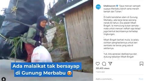 Viral Kisah Nenek Punguti Sampah Pendaki Di Merbabu Hasilnya Dijual