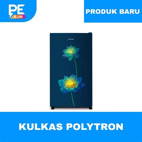 Jual KULKAS POLYTRON 1 PINTU 150 LITER PRB 157LB GARANSI RESMI Shopee