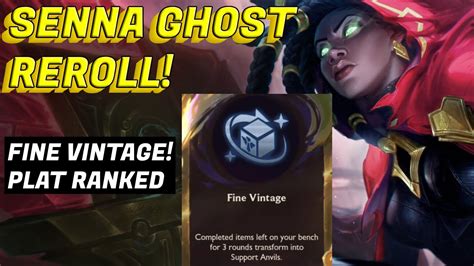 TRYING THE FINE VINTAGE META WITH SENNA REROLL META SET 11 TFT YouTube