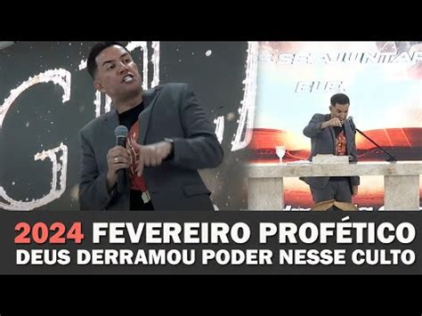 Pr Gilmar Fiuza FEVEREIRO PROFÉTICO Olha o que Deus fez nesse culto