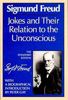 Jokes And Their Relation To The Unconscious