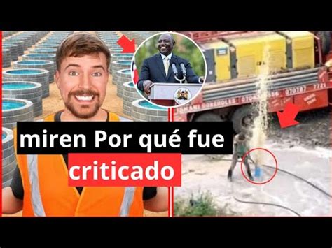 Mrbeast Construye Pozos En Frica Acaba De Resibir Fuerte Cr Ticas