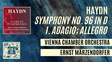 Haydn Symphony No 96 In D Major I Adagio Allegro Vienna Chamber