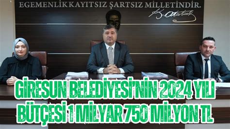 Giresun Belediyesinin Y L B T Esi Milyar Milyon Tl