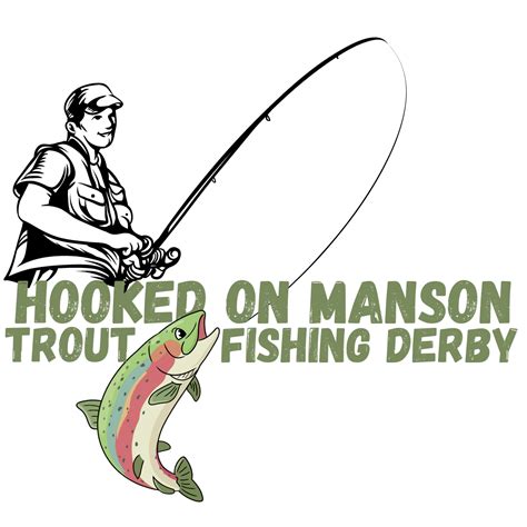 Hooked On Manson Trout Fishing Derby Lake Chelan Chamber Of Commerce