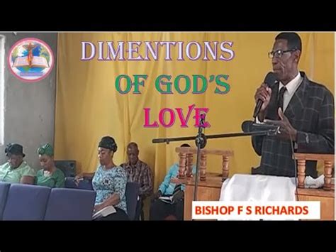 BISHOP FS RICHARDS TOPIC DIMENTIONS OF GODS LOVE YouTube