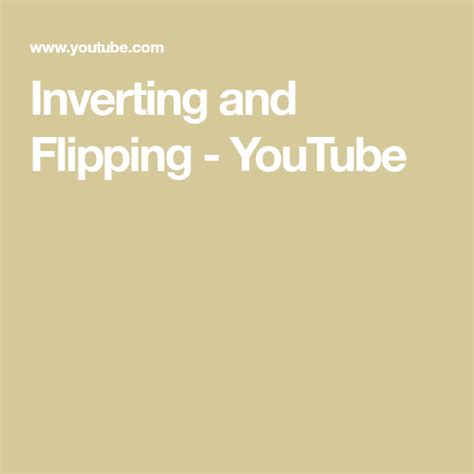 Inverting And Flipping Youtube Flipping Inverted Meaning Flip Image