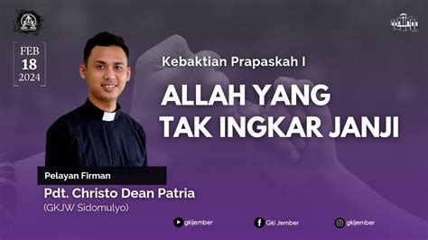 Ibadah Minggu Prapaskah I Gki Jember Februari I Youtube