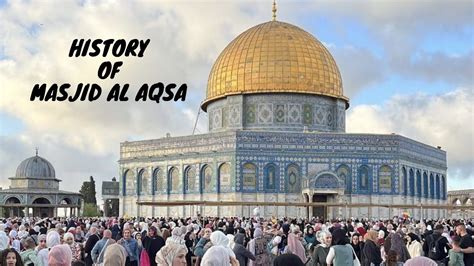 History of Masjidul Aqsa مسجد أل أقصى Masjid YouTube