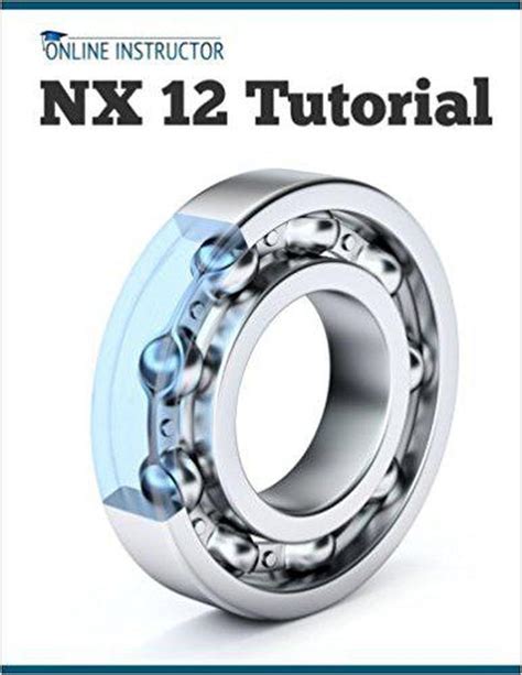 Nx 12 Tutorial By Online Instructor Book Read Online